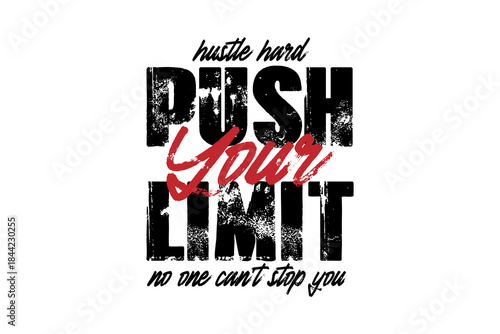 Hustle Hard Push Your Limit Inspirational Typography