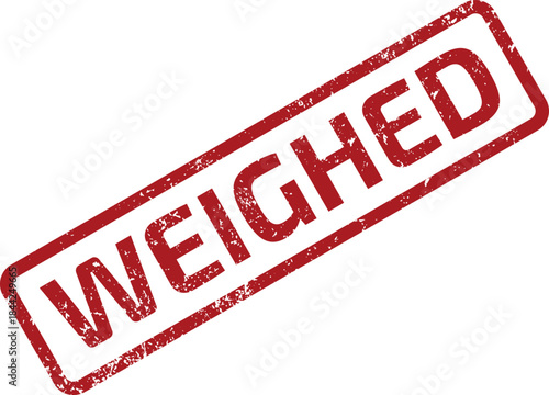 Striking red grunge textured rubber stamp clearly presents the word WEIGHED diagonally on a simple white surface