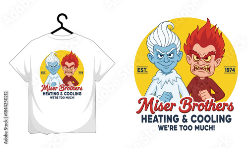 Miser brothers heating and cooling t shirt design