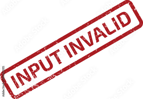 INPUT INVALID RUBBER STAMP SEAL