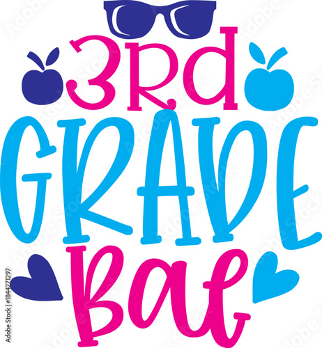 Back to School Vibes: Playful lettering, stylish sunglasses and cute apple illustrations create a joyful atmosphere, perfect for celebrating third-grade success.