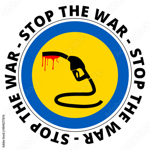 illustration with symbol as a traffic warning sign with image of a petrol gas pump handle dripping blood in the colours of the Ukrainian flag with stop the war