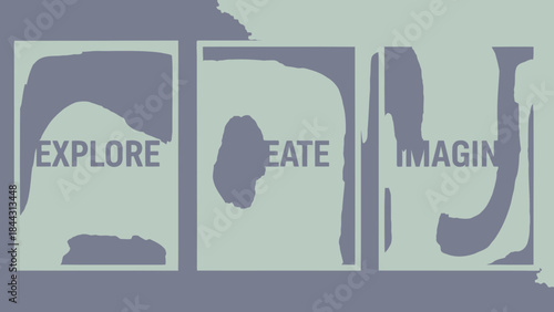 Gray abstract art composition with explore create imagine text in rectangular shapes