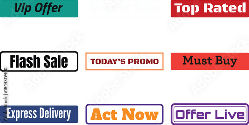 A set of colorful banner badges featuring vip offer top rated flash sale todays promo must buy express delivery act now and offer live text designs for marketing and sales promotions