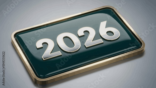 The year 2026 displayed on a glossy plaque representing future planning and new beginnings isolated 
