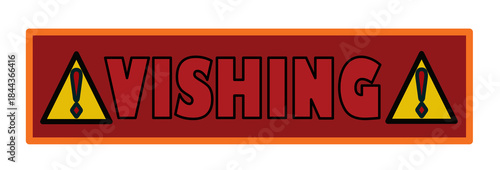 Vishing, alert message, computer concept and new technologies.