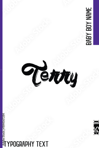 Terry   -Baby Boy Name Brush Typography Vector Decorative Calligraphy Grunge Text Handwritten Lettering