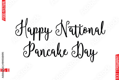 Happy National Pancake Day  -Food Festival Name In Stylish Cursive Typography Text Lettering