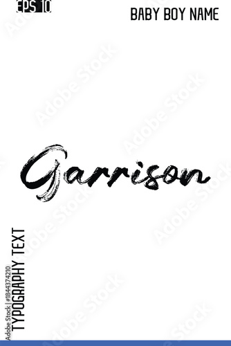 Tableau sur toile Garrison   -Trendy Baby Boy Names Vector Hand Drawn Brush Grunge Calligraphy Let