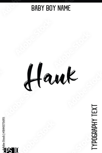 Hank   -Boy Names Modern Brush Typography Text Hand Lettering Vector Design