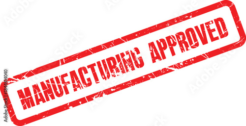 Transparent image of a red 'Manufacturing Approved' stamp on a white background