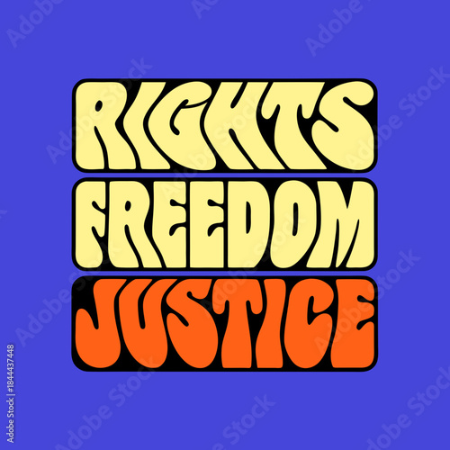 Rights freedom justice stacked text graphic typography