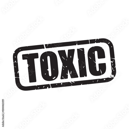 A black stamp displaying the word toxic in bold uppercase lettering