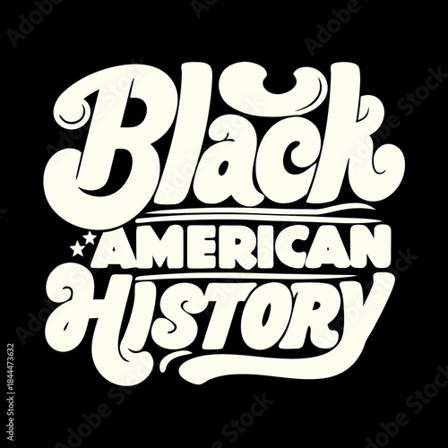 Black American History bold retro lettering black history