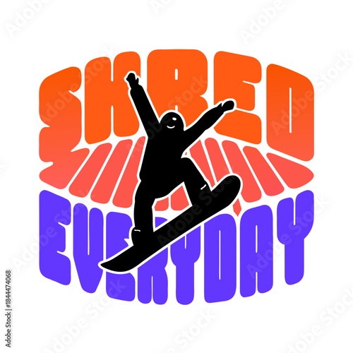 Black snowboarder mid jump with text shred everyday
