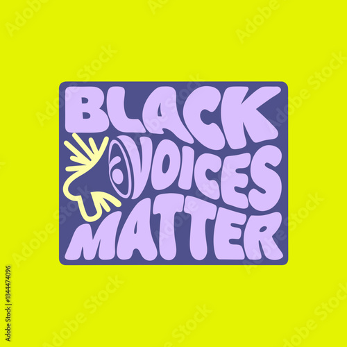 Black Voices Matter megaphone graphic speech protest