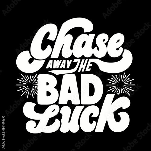 Chase away the bad luck text with red envelope lettering