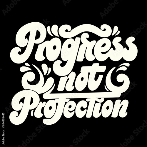 Cream colored text progress not perfection on black