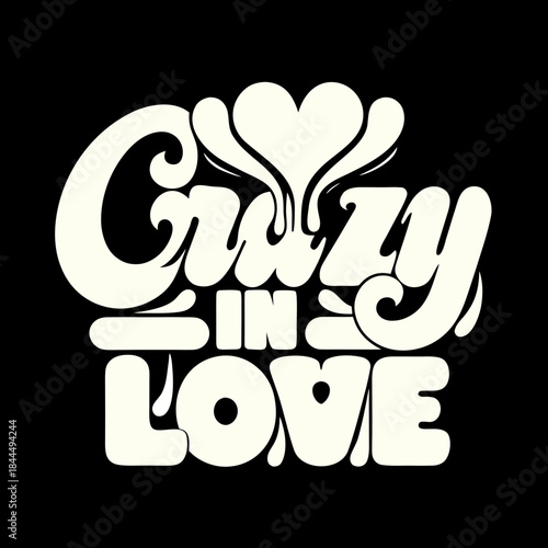 Creamy white graffiti text crazy in love with dripping heart 1