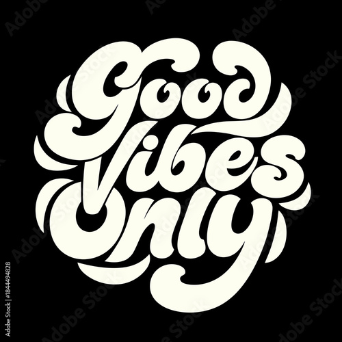 Creamy white retro typography good vibes only vintage