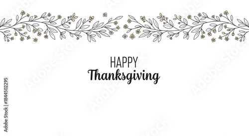 Happy Thanksgiving greeting with minimalist hand-drawn floral borders at the top and bottom on a clean white background.