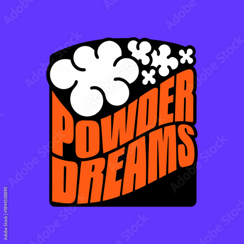 Orange powder dreams text on black with white cloud shapes