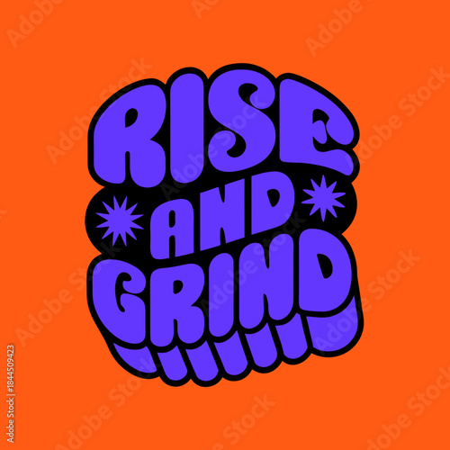 Purple rise and grind text on orange background lettering