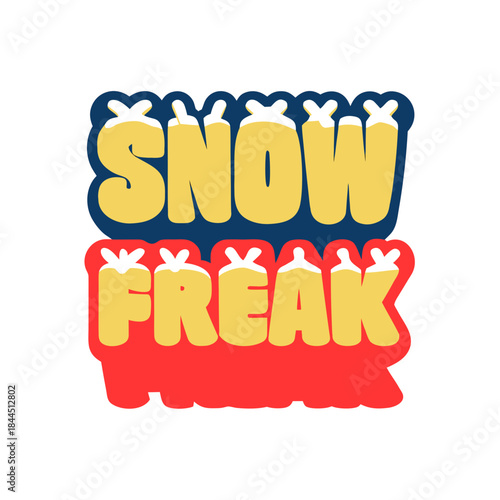 Snow Freak text graphic in yellow blue and red graphic text