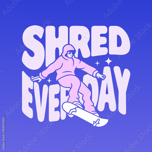 Snowboarder mid air with text shred everyday snowboarding