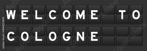 Black color analog flip board with word welcome to cologne on gray background