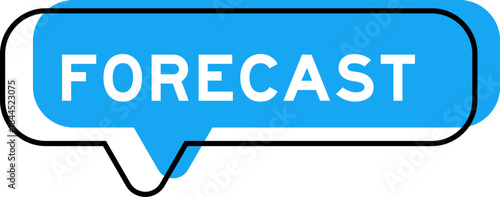 Speech banner and blue shade with word forecast on white background