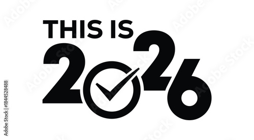 Bold black “THIS IS 2026” typography design with stylized overlapping numbers and dynamic swoosh line, modern minimal New Year concept isolated on white background, perfect for event branding and prom