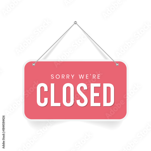 Sorry We Are Closed Hanging Sign for Shop or Store Vector Illustration