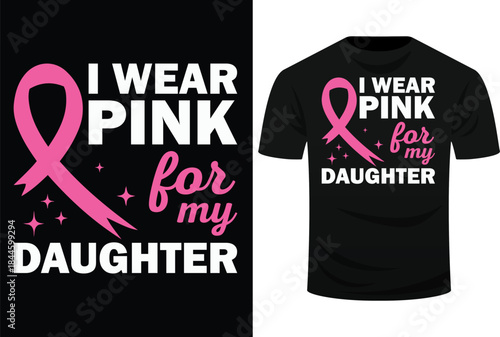 I Wear Pink For My Daughter Breast Cancer Awareness Svg Design