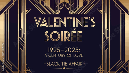 Valentine's soirée 1925-2025: a century of love black tie affair, featuring art deco typography and design on dark background