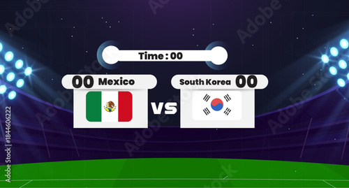 Soccer match scoreboard displaying game time with Mexico vs South Korea teams showing national flags, 00 scores, and bright stadium background with green grass field