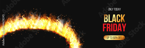 Advertising banner with a burning ring, flames, sparks, smoke, and the words "Black Friday."