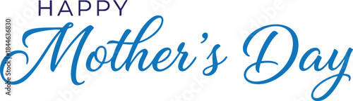 happy mothers day greeting with purple and blue festive text for celebration and love