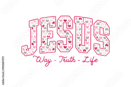 Quadro em tela Jesus Way Truth Life Christian Faith Heart Pattern Text Valentine's Day Sublimat