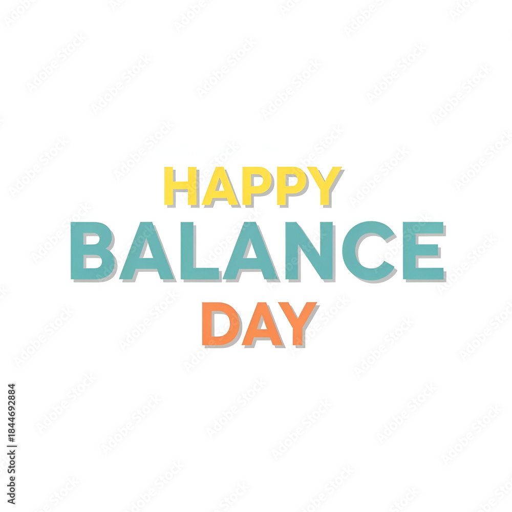 Fototapeta premium A colorful 'happy balance day' greeting message on a clean white background
