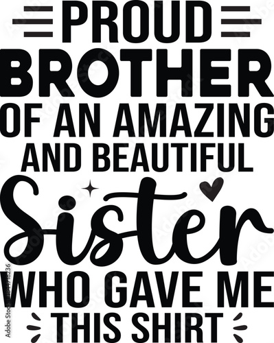 Proud Brother Of An Amazing And Beautiful Sister SVG