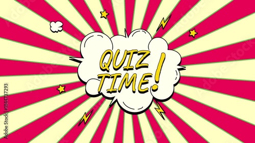 Animated 'Quiz Time' Pop Art Text Bubble - Vibrant Comic Explosion with Retro Rays Background