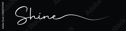 Shine Handwritten Calligraphy Word on Dark Background