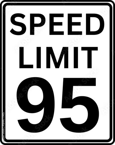 Speed limit 95 mph traffic sign, Speed limit 95 road sign