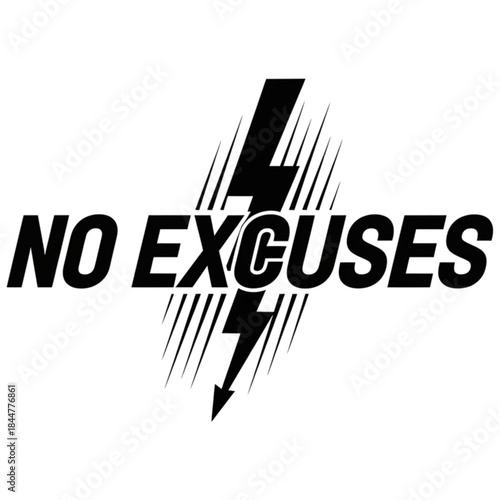 No Excuses Motivational Typography Vector Design with Lightning Bolt Graphic for Fitness and Sports Apparel