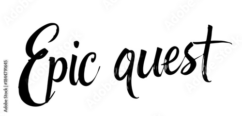 Epic quest typography in dynamic black calligraphy