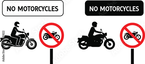 No motorcycles allowed Visual prohibition signs with rider and vehicle illustrations