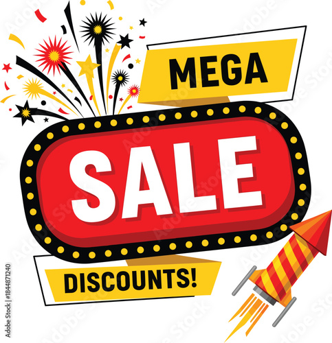Vibrant red and yellow Mega Sale Discounts marquee sign with celebratory fireworks and a launching rocket.