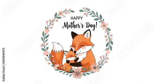 An adorable Happy Mother's Day card design with a mother fox and her cute baby cub cuddling inside a beautiful floral wreath.