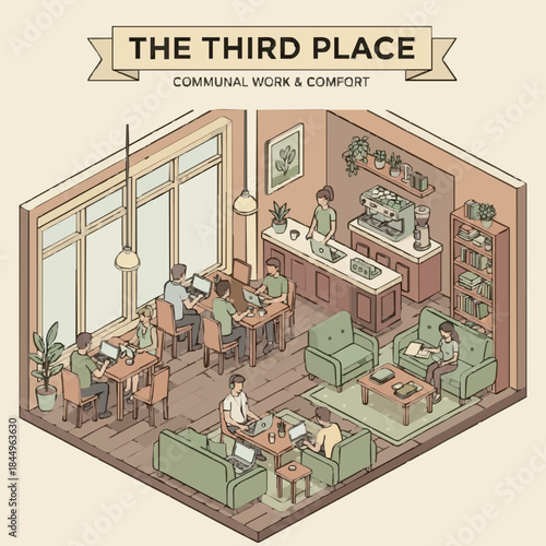 The Third Place Concept Illustration. Isometric Interior Design of a Modern Coworking Cafe with People Working on Laptops, Communal Work Space, Coffee Shop Atmosphere, and Comfortable Seating.